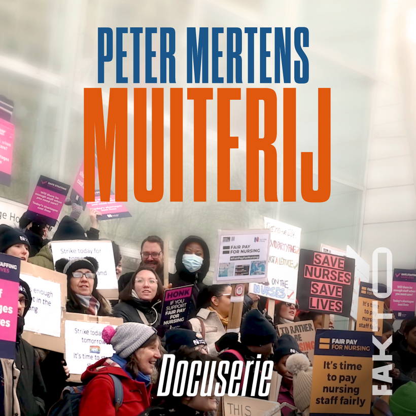 Affiche van de docuserie Muiterij. Op de achtergrond zie je stakend zorgpersoneel. Op de voorgrond staat de tekst "Peter Mertens: Muiterij. Docuserie". 
