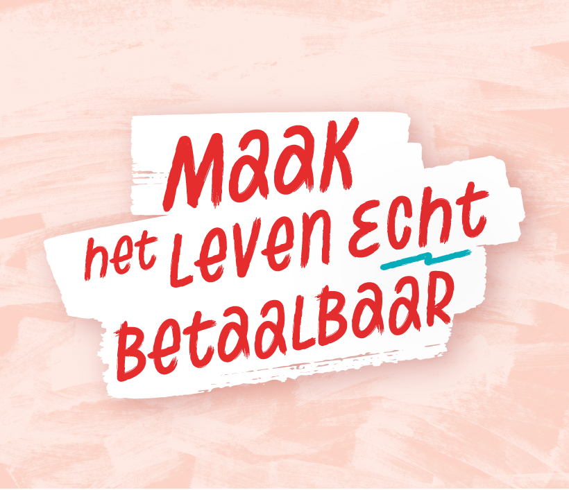 Verkiezingsslogan "maak het leven echt betaalbaar" 