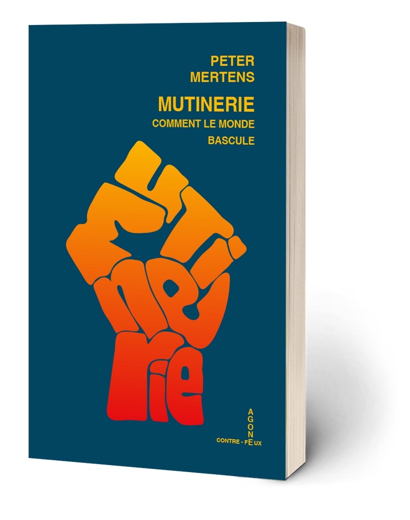Mutinerie, le nouveau livre de Peter Mertens