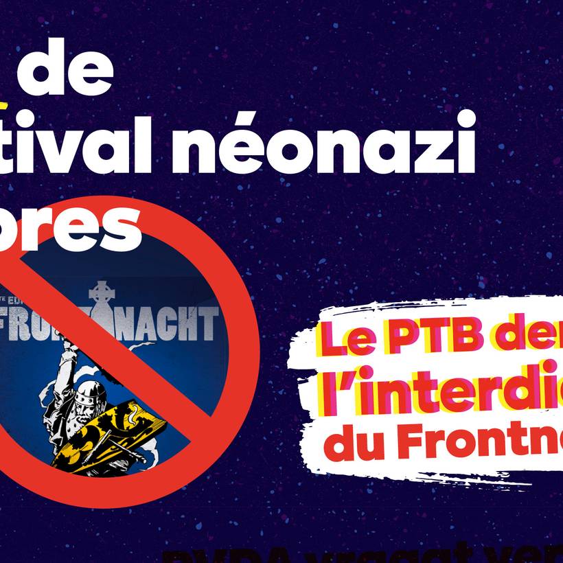 Le PTB demande l'interdiction du festival d'extrême droite Frontnacht à Ypres