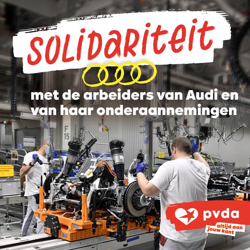 Visual die de solidariteit van de PTB met de werknemers van Audi in Brussel toont. Het toont arbeiders die een auto assembleren en de tekst "Solidariteit met de arbeiders van Audi en haar onderaannemers".