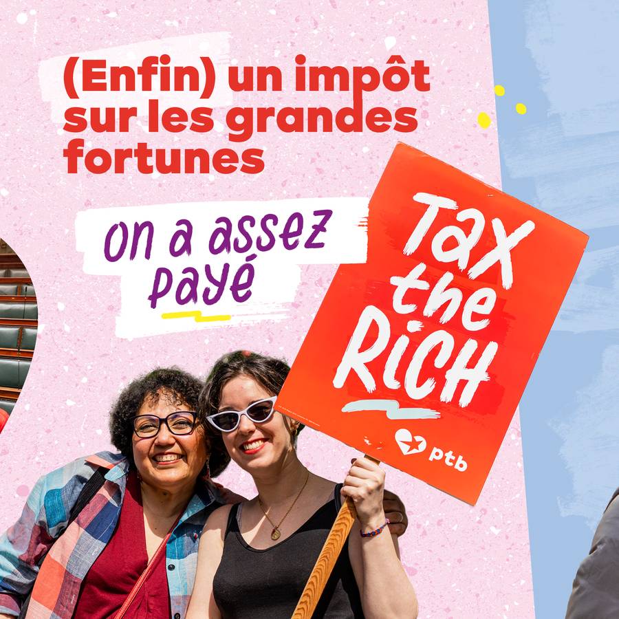 Slide 2. Photo de deux personnes tenant un panneau "tax the rich". Texte : (Enfin) un impôt sur les grandes fortunes. On a assez payé.