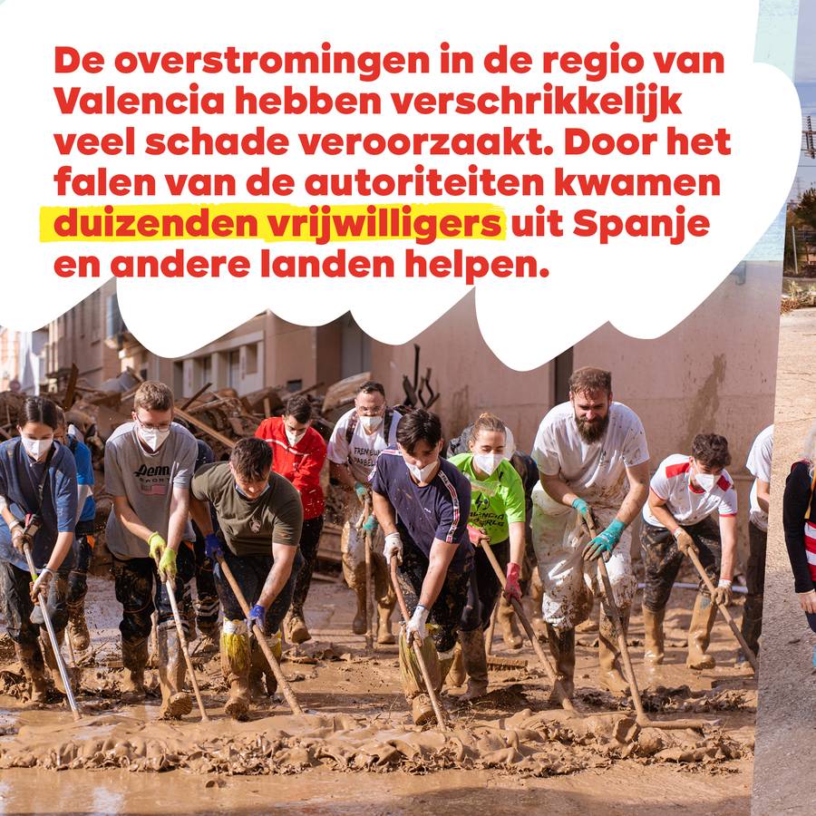 SolidariTeams 2 : vrijwilligers aan het werken. Tekst: De overstromingen in de regio van Valencia hebben verschrikkelijk veel schade veroorzaakt. Door het falen van de autoriteiten kwamen duizenden vrijwilligers uit Spanje en andere landen helpen.