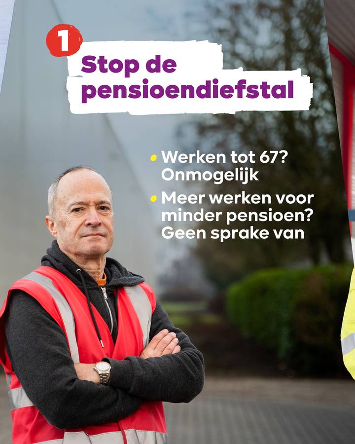 Tekst: 1. Stop de pensioendiefstal Werken tot 67? Onmogelijk Meer werken voor minder pensioen? Geen sprake van