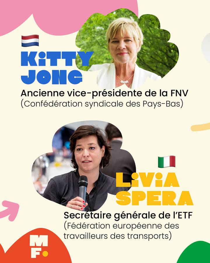 🇳🇱 Kitty Jong Vice-présidente de la FNV (Confédération syndicale des Pays-Bas)  🇮🇹 Livia Spera Secrétaire générale de l'ETF (Fédération européenne des travailleurs des transports)