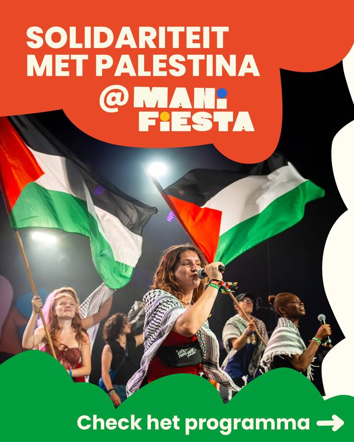 Solidariteit met Palestina @ManiFiesta Check het programma → 