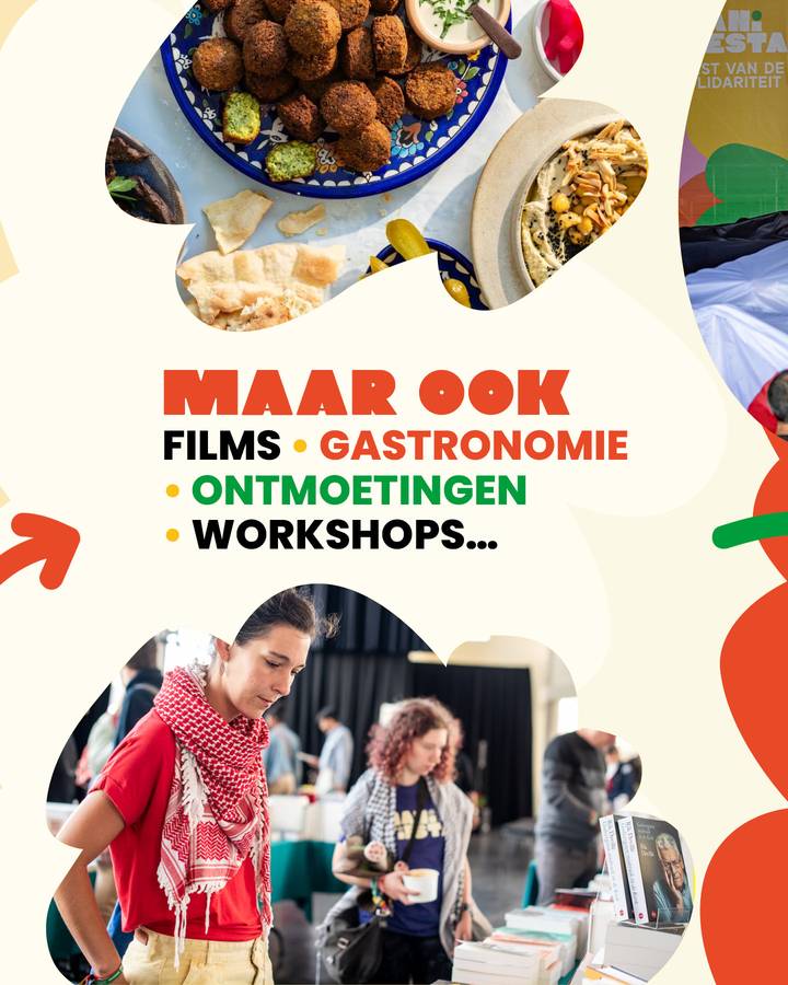 Maar ook  Films, gastronomie, ontmoetingen, workshops…