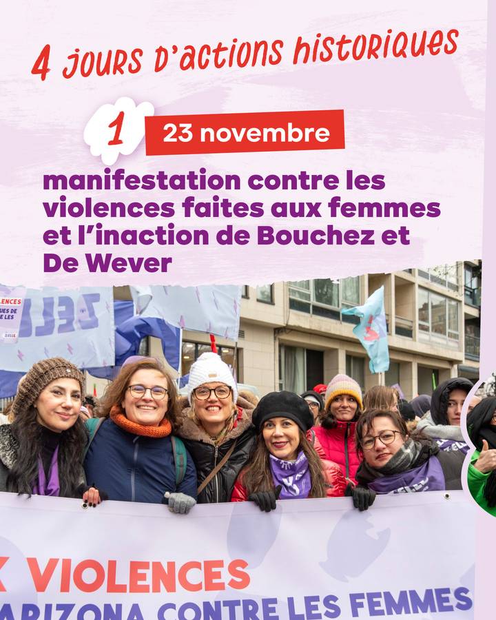 4 jours d’actions historiques 23 novembre  manifestation contre les violences faites aux femmes et l’inaction de Bouchez et De Wever
