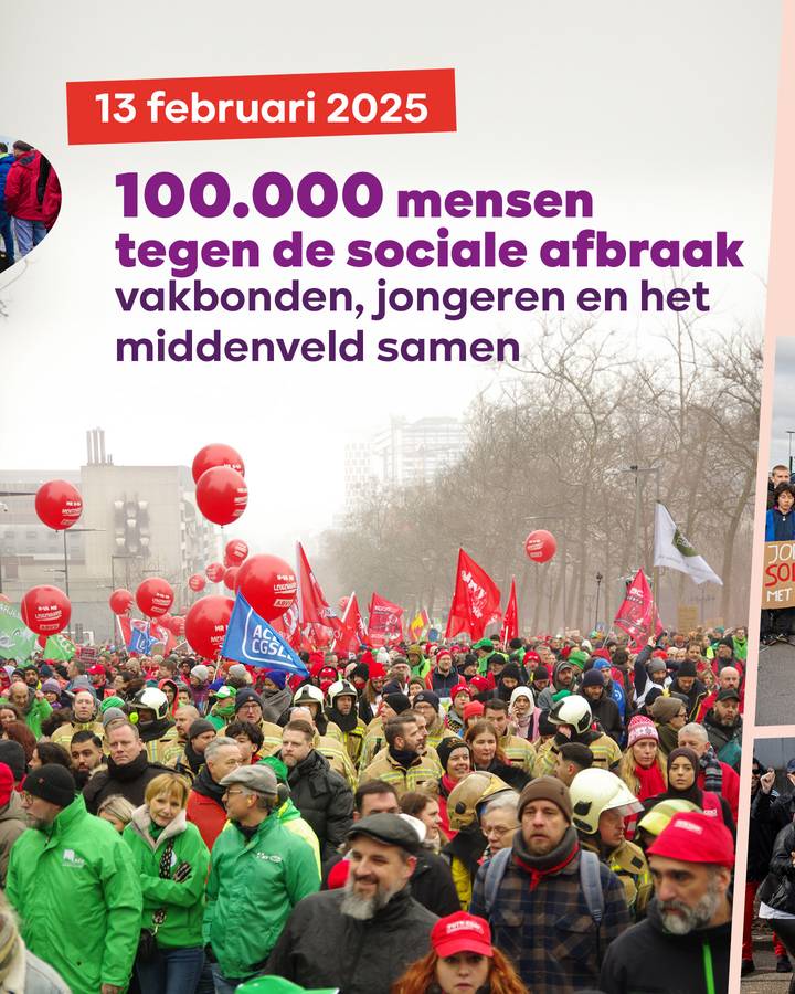 13 februari 2025 100.000 mensen tegen de sociale afbraak vakbonden, jongeren en het middenveld samen