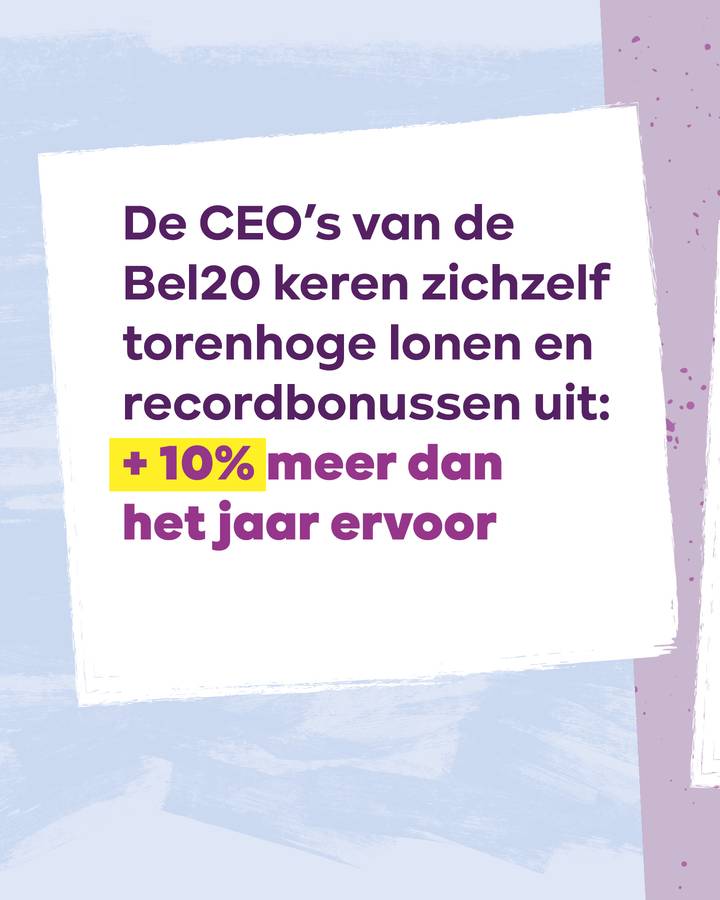 beeld 3: De CEO’s van de Bel20 keren zichzelf torenhoge lonen en recordbonussen uit: + 10% erbij op een jaar tijd