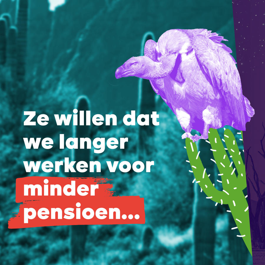 slide 5 van 10: ze willen dat we langer werken voor minder pensioen...