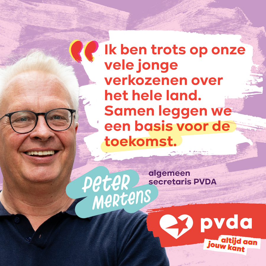 Slide 8 van 8: citaat van Peter Mertens, algemeen secretaris van de PVDA: “Ik ben trots op onze vele jonge verkozenen over het hele land. Samen leggen we een basis voor de toekomst.”