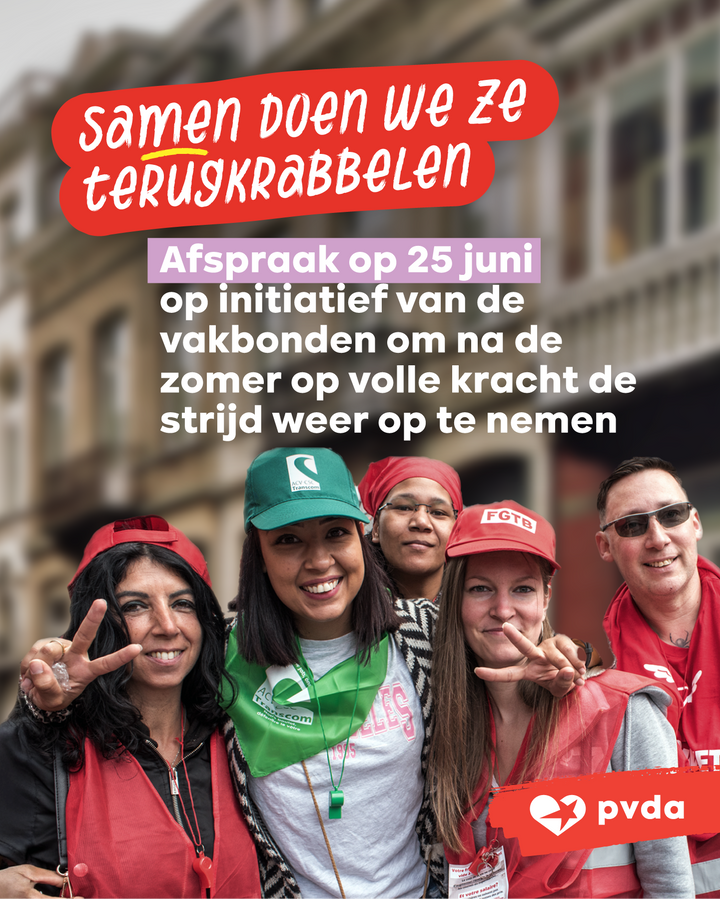 Samen doen we ze terugkrabbelen  Afspraak op 25 juni om na de zomer op volle kracht de strijd weer op te nemen